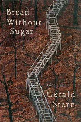Item #057341 Bread Without Sugar: Poems. Gerald Stern