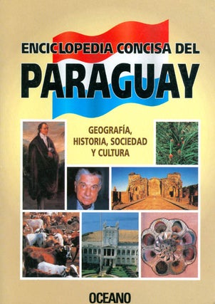 Item #057645 Enciclopedia Concisa del Paraguay. Carlos Gispert