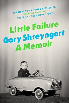 Item #057676 Little Failure: A Memoir. Gary Shteyngart