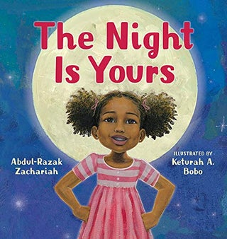 Item #057683 The Night Is Yours. Abdul-Razak Zachariah, Keturah A. Bobo