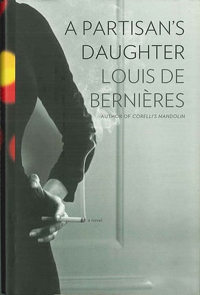 Item #058012 A Partisan's Daughter. Louis de Bernieres