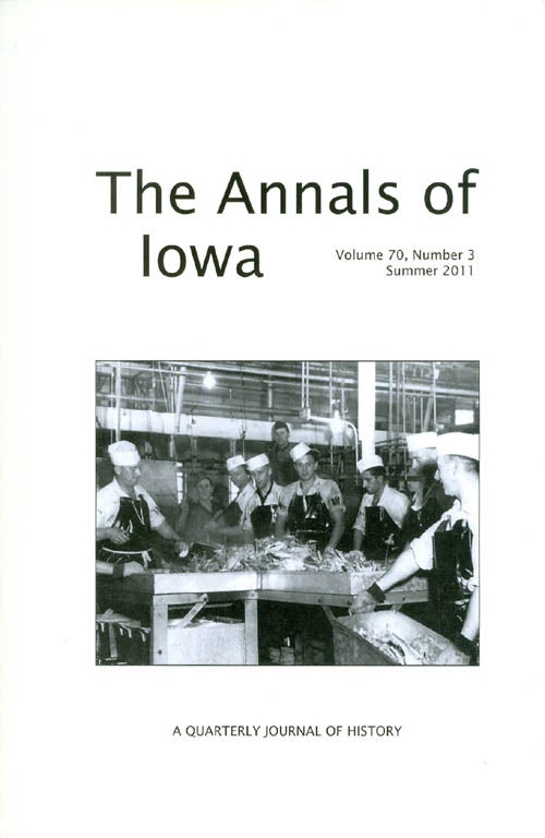 Item #058315 The Annals of Iowa : Volume 70, Number 3 : Summer 2011. Marvin Bergman.