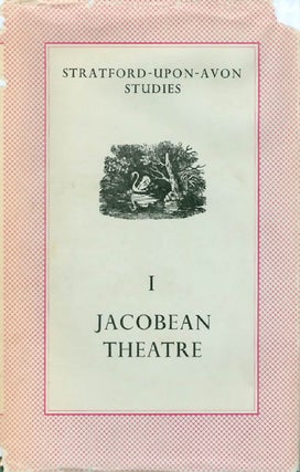 Item #058935 Jacobean Theatre (Stratford-Upon-Avon Studies, Volume 1). John Russell Brown,...