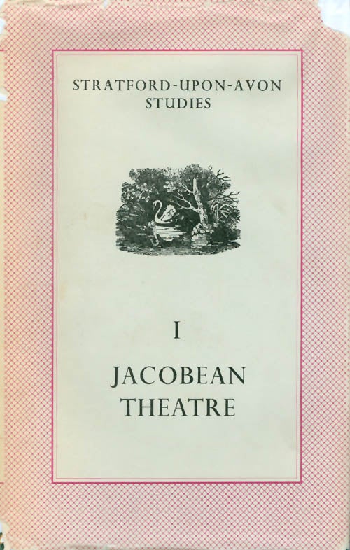 Item #058935 Jacobean Theatre (Stratford-Upon-Avon Studies, Volume 1). John Russell Brown, Bernard Harris, Maynard Mack, William Armstrong, Arthur Brown.