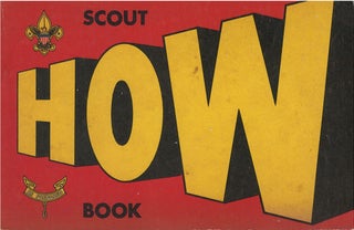 Item #058974 Scout How Book: How to Earn Your Tenderfoot and Second Class Scout Ranks. Boy Scouts...