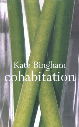 Item #059502 Cohabitation. Kate Bingham