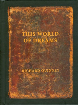 Item #059702 This World of Dreams. Richard Quinney