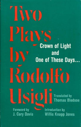 Item #059847 Two Plays by Rodolfo Usigli: Crown of Light - and - One of These Days......