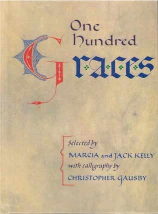 Item #060109 One Hundred Graces. Marcia Kelly, Jack Kelly