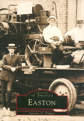 Item #060353 Easton (Images of America). Laurence Claggett