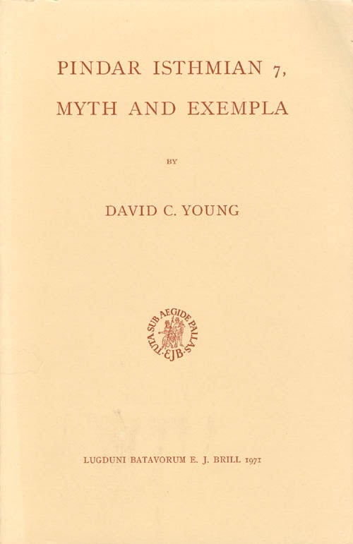 Item #060457 Pindar Isthmian 7, Myth and Exempla. David C. Young.