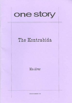 Item #060824 The Kontrabida (One Story, Issue #165). Mia Alvar