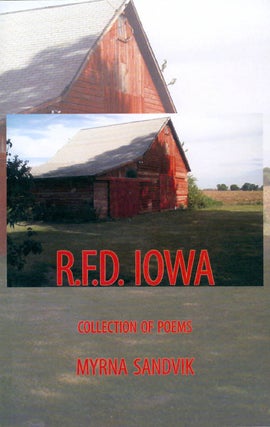 Item #060892 R.F.D. Iowa: A Collection of Poems. Myrna Sandvik