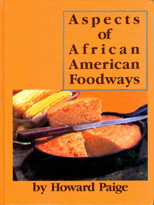 Item #061094 Aspects of African American Foodways. Howard Paige.