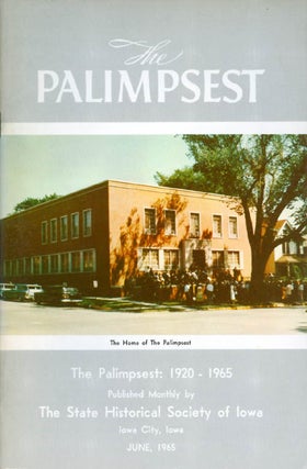 Item #061265 The Palimpsest - Volume 46 Number 6 - June 1965. William J. Petersen