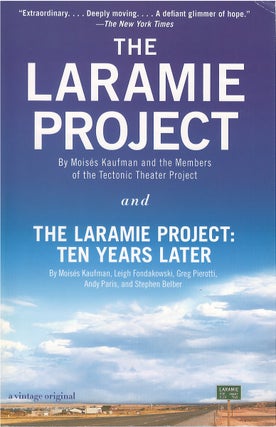 Item #061497 The Laramie Project - and - The Laramie Project: Ten Years Later. Moisés...
