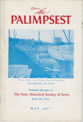 Item #061651 The Palimpsest - Volume 38 Number 5 - May 1957. William J. Petersen
