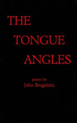 Item #061706 The Tongue Angles. John Brugaletta