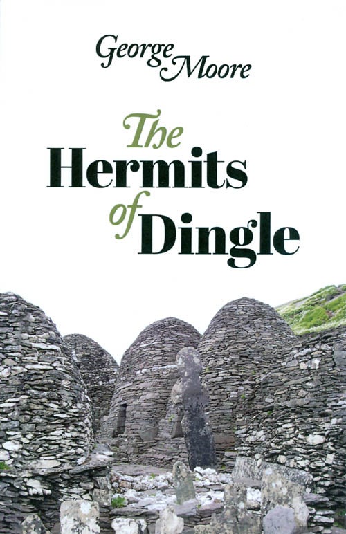 Item #061750 The Hermits of Dingle. George Moore.
