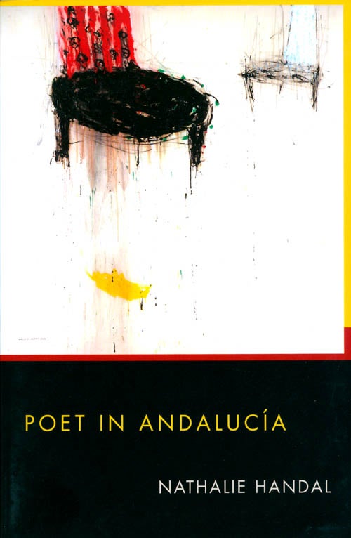 Item #061796 Poet in Andalucia. Nathalie Handal.