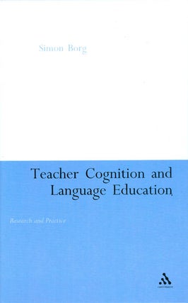 Item #061896 Teacher Cognition and Language Education: Research and Practice. Simon Borg