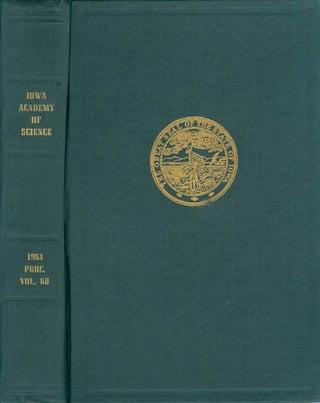 Item #061935 Proceedings of the Iowa Academy of Science for 1961 (Volume 68, Seventy-Third...