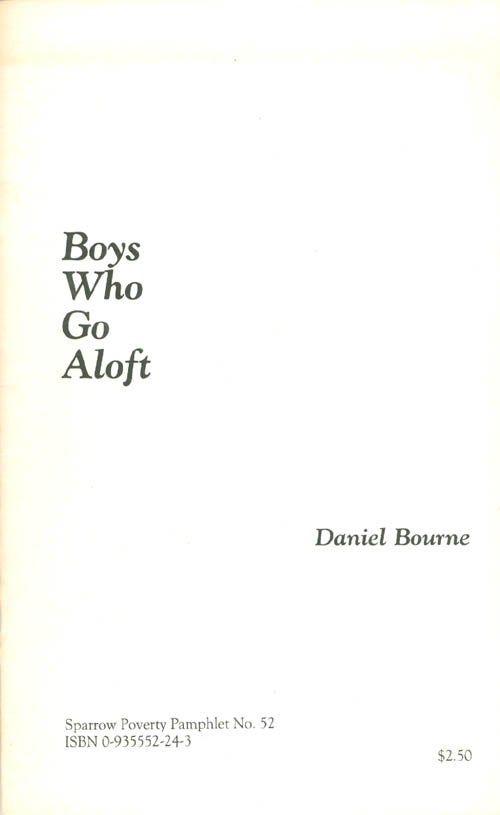 Item #062129 Boys Who Go Aloft (Sparrow Poverty Pamphlets, No 52). Daniel Bourne.
