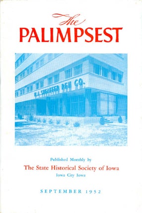 Item #062332 The Palimpsest - Volume 33 Number 9 - September 1952. William J. Petersen