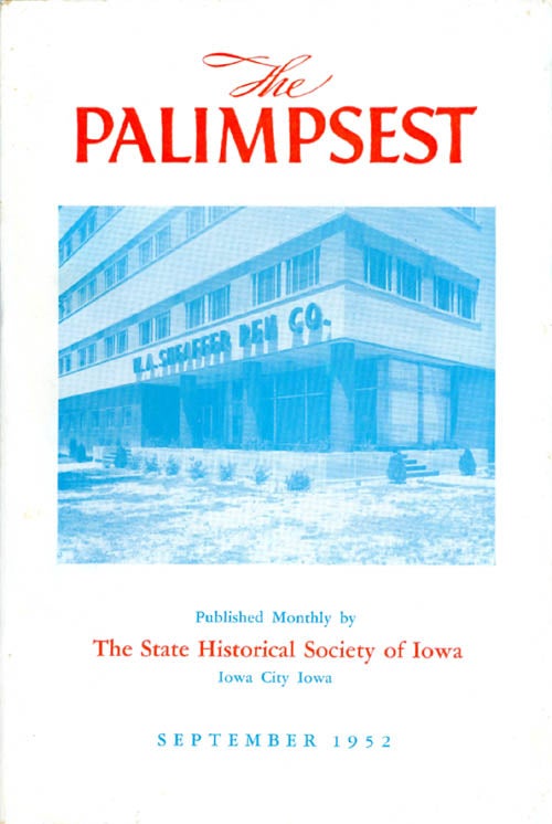Item #062332 The Palimpsest - Volume 33 Number 9 - September 1952. William J. Petersen.