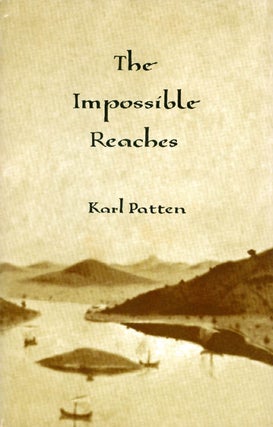 Item #062344 The Impossible Reaches. Karl Patten