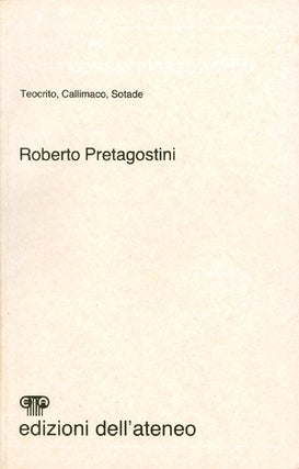 Item #062355 Ricerche sulla poesia alessandrina: Teocrito, Callimaco, Sotade. Roberto Pretagostini
