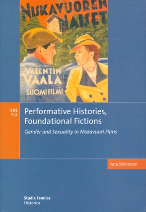 Item #062438 Performative Histories, Foundational Fictions: Gender and Sexuality in Niskavuori...