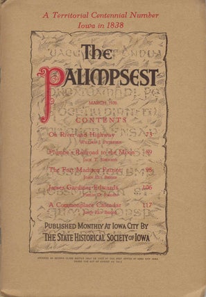 Item #062539 The Palimpsest - Volume 19 Number 3 - March 1938. John Ely Briggs