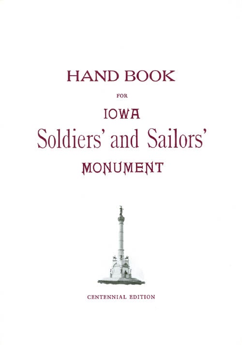 Item #062588 Hand Book for Iowa Soldiers' and Sailors' Monument. Cora Chaplin Weed.