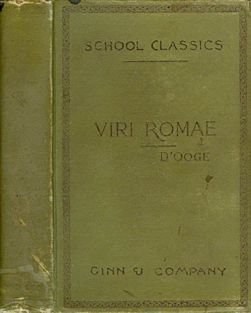 Item #062756 Selections from Urbis Romae Viri Inlustres, with Notes, Illustrations, Maps, Prose Exercises, Word Groups, and Vocabulary. B. L. D'ooge.