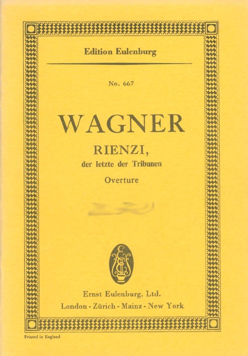 Item #062797 Overture to the Opera Rienzi (Overture Rienzi, der letzte der Tribunen) (Edition Eulenburg 667, Miniature Score). Richard Wagner.