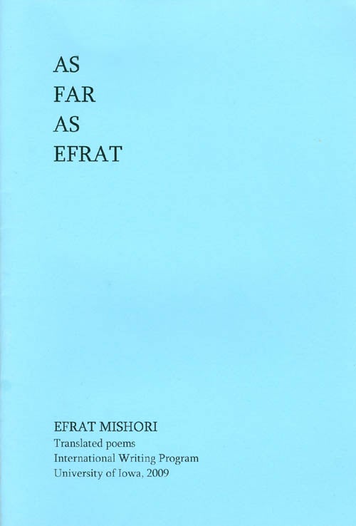 Item #062838 As Far as Efrat. Efrat Mishori, Anat Schultz, Yehuda Visa, tr.
