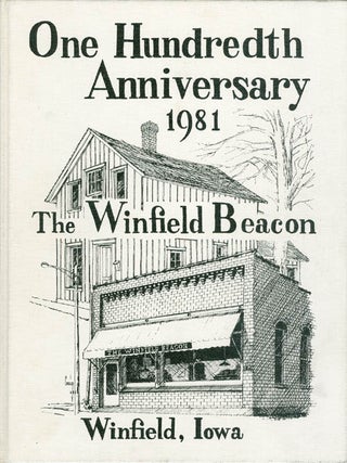 Item #062946 One Hundredth Anniversary of the Winfield Beacon, 1981 (The First Hundred Years)....
