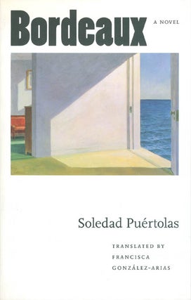 Item #063239 Bordeaux. Soledad Puertolas, Francisca Gonzalez-Arias, tr