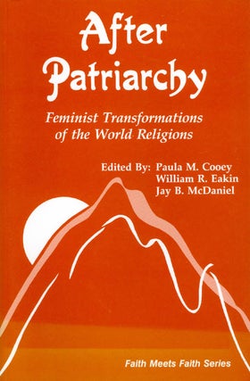 Item #063263 After Patriarchy: Feminist Transformations of the World Religions (Faith Meets Faith...