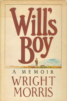 Item #063321 Will's Boy: A Memoir. Wright Morris