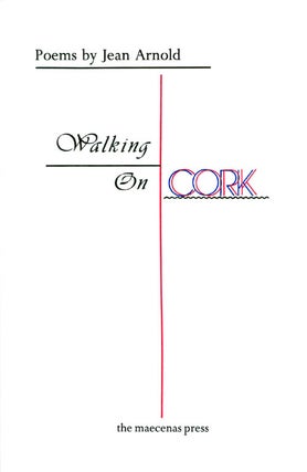 Item #063396 Walking on Cork. Jean Arnold