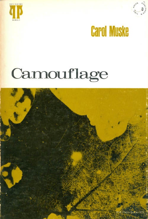 Item #063719 Camouflage (Pitt Poetry Series). Carol Muske.
