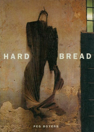 Item #063820 Hard Bread. Peg Boyers