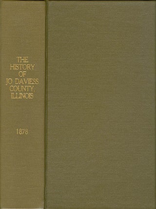 Item #063853 The History of Jo Daviess County, Illinois, Containing a History of the County--Its...