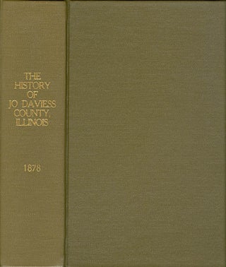 Item #063853 The History of Jo Daviess County, Illinois, Containing a History of the County--Its...