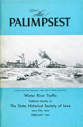 Item #063889 The Palimpsest - Volume 44 Number 2 - February 1963. William J. Petersen