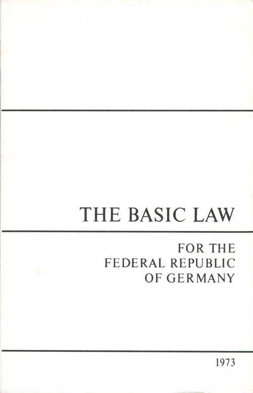 Item #064107 Basic law for the Federal Republic of Germany, promulgated by the Parliamentary Council on 23 May 1949, as amended up to and including 31 August 1973. Deutschland, Bundesrepublik.