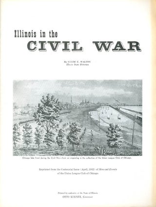 Item #064159 Illinois in the Civil War. Clyde C. Walton