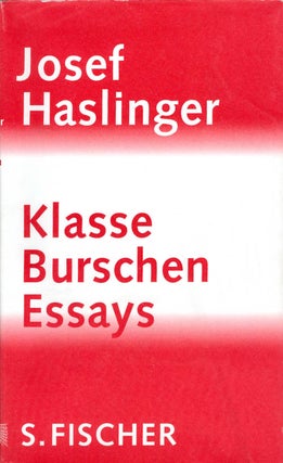 Item #064208 Klasse Burschen: Essays. Josef Haslinger